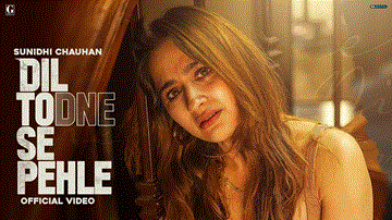 Dil Todne Se Pehle Lyrics - Sanjeeda Sheikh | Krishna Chaturvedi | Sunidhi Chauhan