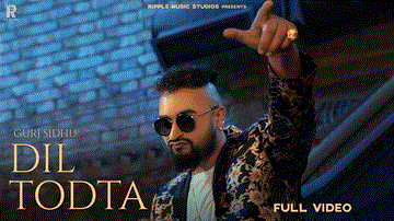 Dil Todta Lyrics - Gurj Sidhu | Punjabi Song