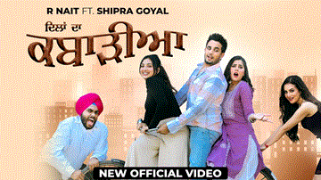 Dilan Da Kabarhiya Lyrics - R Nait | Shipra Goyal | Punjabi Song