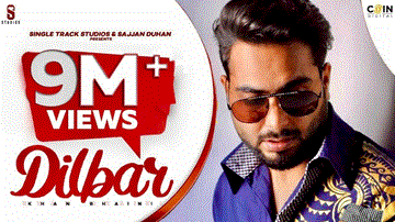 Dilbar Lyrics - Khan Bhaini | Punjabi Song
