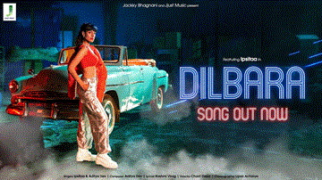 Dilbara Lyrics - Ipsitaa