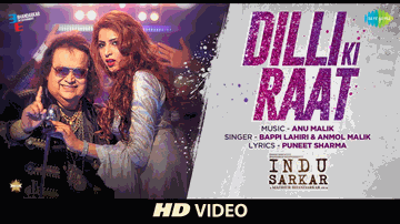 Dilli Ki Raat Lyrics - Anupam Kher | Neil Nitin Mukesh | Kirti Kulhari | Anmol Malik | Bappi Lahiri
