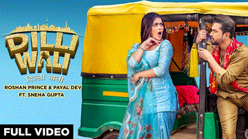Dilli Wali Lyrics - Roshan Prince | Sneha Gupta | Gaurav Arora | Payal Dev