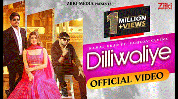 Dilliwaliye Lyrics - Kamal Khan | Vaibhav Saxena | Punjabi Song