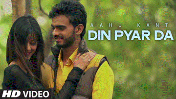DIN PYAR DA Lyrics - ASHU KANT