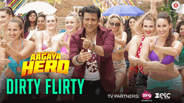 Dirty Flirty Lyrics - Govinda | Ashutosh Rana | Chandrachur Singh | Mika Singh | Swati Sharma