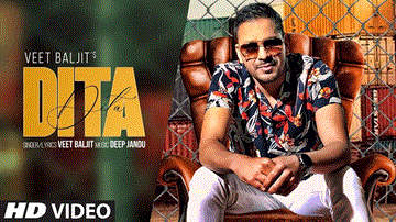 Dita Lyrics - Veet Baljit | Punjabi Song