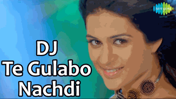 Dj Te Gulabo Nachdi Lyrics - Shraddha Das | Sanjay Mishra | Ravi Kishan | Big Sinn | Santokh Singh Dhaliwal