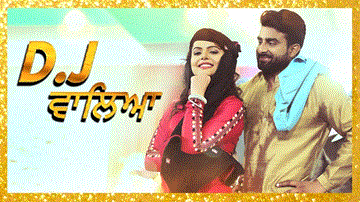 DJ WALEYA Lyrics - Kanwar Grewal | Nachattar Gill | Punjabi Song