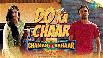 Do Ka Chaar Lyrics - Song: Do Ka ChaarMovie: Chaman Bahaar(2020)Singer: Sonu NigamMusic: Anshuman MukherjeeStarring: Jitendra Kumar | Ritika BadianiLabel: Saregama | Sonu Nigam