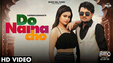Do Naina Cho Lyrics - Hassan Manak | Punjabi Song