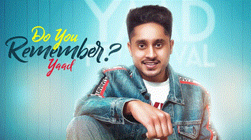 Do You Remember Lyrics - Yaad | Punjabi Song