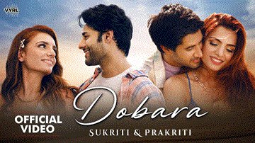 Dobara Lyrics - Sukriti Kakar | Prakriti Kakar | Punjabi Song