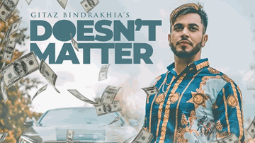 DOESN&#8217;T MATTER Lyrics - Gitaz Bindrakhia | Punjabi Song