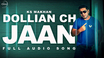 Dolian Ch Jaan Lyrics - KS Makhan | Punjabi Song