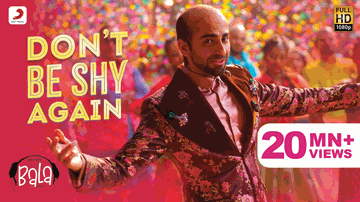 Don&#8217;T Be Shy Lyrics - Ayushmann Khurrana | Badshah | Shalmali Kholgade