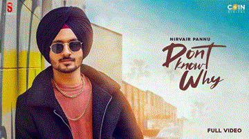 Don&#8217;T Know Why Lyrics - Nirvair Pannu | Punjabi Song