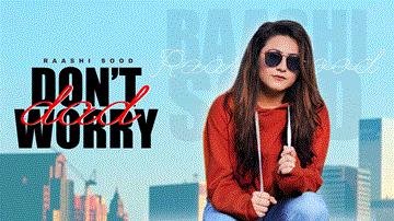 Don&#8217;T Worry Dad Lyrics - Raashi Sood