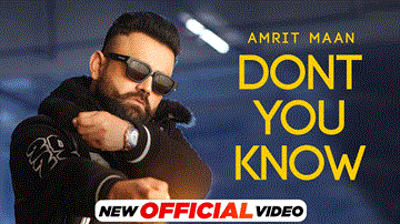 Don&#8217;T You Know Lyrics - Amrit Maan | Punjabi Song