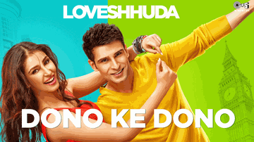 Dono Ke Dono Lyrics - Girish Kumar | Navneet Kaur Dhillon | Neha Kakkar | Parichay