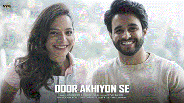 Door Akhiyon Se Lyrics - Ritvik Sahore | Lisa Mishra | Rochak Kohli