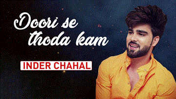 Doori Se Thoda Kam Lyrics - Inder Chahal | Punjabi Song