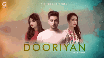 Dooriyan (Female Version)  Lyrics - Tanya | Guri