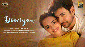 दूरियां Dooriyan Lyrics - Raghav Chaitanya