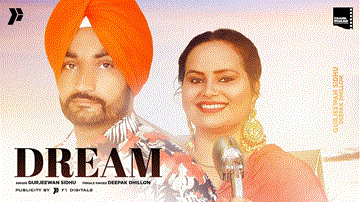 Dream Lyrics - Gurjeewan Sidhu | Deepak Dhillon | Punjabi Song