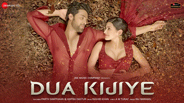 Dua Kijiye Lyrics - Amyra Dastur | Parth Samthaan | Raj Barman