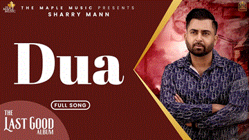 Dua Lyrics - Sharry Mann | Punjabi Song
