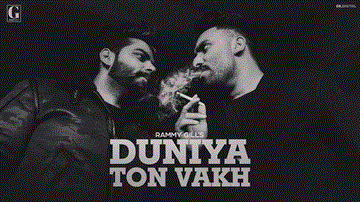 Duniya Ton Wakh Lyrics - Rammy Gill | Punjabi Song