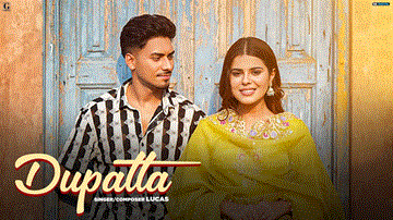 Dupatta Lyrics - Lucas | Punjabi Song