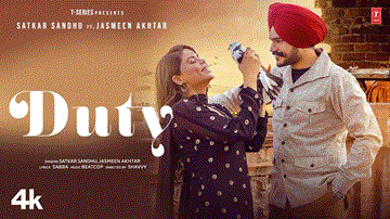Duty Lyrics - Satkar Sandhu | Jasmeen Akhtar | Punjabi Song