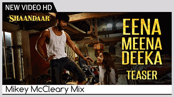 Eena Meena Deeka - Mikey Mccleary Mix - Teaser Lyrics - Shahid Kapoor | Alia Bhatt | Rachel Varghese