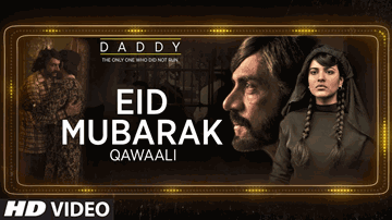 Eid Mubarak Lyrics - Arjun Rampal | Nishikant Kamat | Anupriya Goenka | Shabab Sabri | Tanvir Hussain