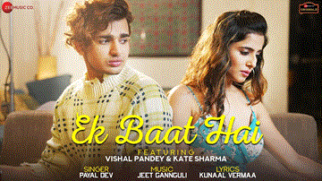 Ek Baat Hai Lyrics - Vishal pandey | Kate Sharma | Payal Dev