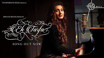 एक तरफ़ा Ek Tarfa Lyrics - Dhvani Bhanushali