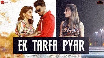 Ek Tarfa Pyar Lyrics - Aamir Arab | Doll Daundkar | Somya Daundkar | Srishti Bhandari