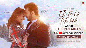 Ek Tu Hi Toh Hai Lyrics - Arjun Bijlani | Sana Makbul | Stebin Ben