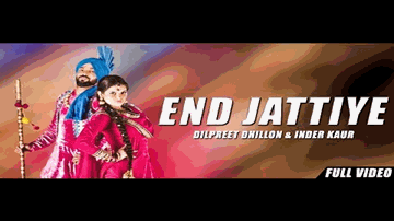 End Jattiye Lyrics - Dilpreet Dhillon | Inder Kaur