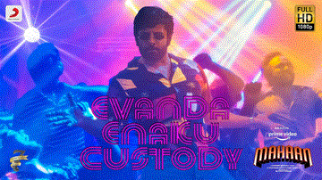 Evanda Enakku Custody Lyrics - Vikram | Santhosh Narayanan