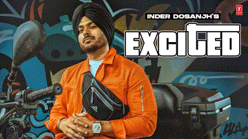 Excited Lyrics - Inder Dosanjh | Punjabi Song