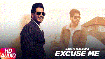 Excuse Me (Full Audio) Lyrics - Jass Bajwa | Punjabi Song