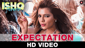 Expectation Lyrics - Krishna Chaturvedi | Ruhi Singh | Arif Zakaria | Neeti Mohan