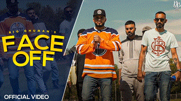 Face Off Lyrics - Big Ghuman | Punjabi Song