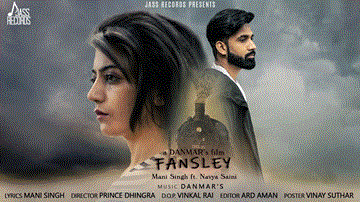 Fansley Lyrics - Mani SIngh | Naviya Saini | Punjabi Song
