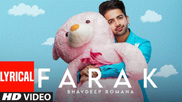 Farak Lyrics - Bhavdeep Romana | Punjabi Song