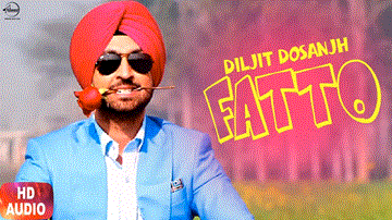 Fatto Lyrics - Diljit Dosanjh | Neeru Bajwa | Punjabi Song