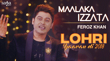 Feroz Khan : Maalaka Izzata Lyrics - Feroz Khan | Punjabi Song
